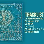 El texto musical YOU AND I de DREAMCATCHER también está presente en el álbum Nightmare - escape the era (2018)