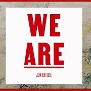 El texto musical I NEED YOU de JON BATISTE también está presente en el álbum We are (2021)