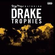 El texto musical TROPHIES de DRAKE también está presente en el álbum Trophies (2014)