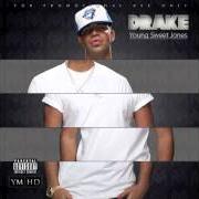 El texto musical GREATNESS de DRAKE también está presente en el álbum Young sweet jones - mixtape (2010)