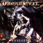 El texto musical INVISIBLE de DREAM EVIL también está presente en el álbum Evilized (2003)