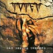 El texto musical DAY BEFORE THE END de TOTEM también está presente en el álbum Day before the end (2005)