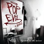 El texto musical SHINEDOWN de POP EVIL también está presente en el álbum Lipstick on the mirror (2008)