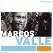 El texto musical GARRA de MARCOS VALLE también está presente en el álbum Antologia (2004)