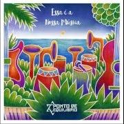 El texto musical DIREITOS IGUAIS de PONTO DE EQUILÍBRIO también está presente en el álbum Essa é a nossa música (2016)