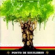 El texto musical ÁRVORE DO REGGAE de PONTO DE EQUILÍBRIO también está presente en el álbum Reggae a vida com amor (2004)