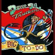 El texto musical BIRTHDAY BOY de DRIVE-BY TRUCKERS también está presente en el álbum The big to-do (2010)