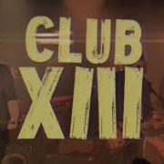 El texto musical WELCOME 2 CLUB XIII de DRIVE-BY TRUCKERS también está presente en el álbum Welcome 2 club xiii (2022)