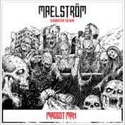 El texto musical SONO LA SALVA de MAELSTROM también está presente en el álbum Slaughter of the dead (2013)