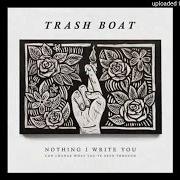 El texto musical BRAVE FACE de TRASH BOAT también está presente en el álbum Nothing i write you can change what you've been through (2016)