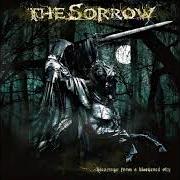 El texto musical KNIGHTS OF DOOM de SORROW (THE) también está presente en el álbum Blessings from a blackened sky (2007)
