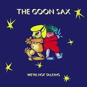 El texto musical A FEW TIMES TOO MANY de GOON SAX (THE) también está presente en el álbum We're not talking (2018)