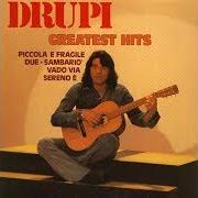 El texto musical BELLA COME TE de DRUPI también está presente en el álbum Greatest hits (2000)
