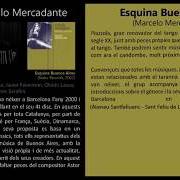 El texto musical QUE NUNCA FALTE de MARCELO MERCADANTE también está presente en el álbum Esquina buenos aires (2002)