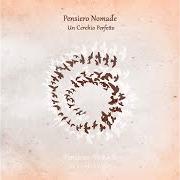 El texto musical COME TRAMONTO ACCESO de PENSIERO NOMADE también está presente en el álbum Un cerchio perfetto (2021)