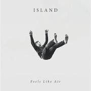 El texto musical INTERLUDE de ISLAND también está presente en el álbum Feels like air (2018)