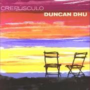 El texto musical DESPACIO de DUNCAN DHU también está presente en el álbum Crepúsculo (2001)