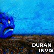 El texto musical INVISIBLE de DURAN DURAN también está presente en el álbum Future past (2021)
