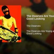 El texto musical I WILL DENY de DWARVES también está presente en el álbum The dwarves are young and good looking (1997)