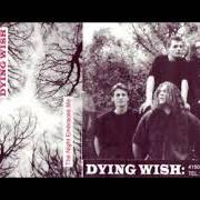 El texto musical WANTS ME BACK... de DYING WISH también está presente en el álbum The night embraces me (1997)
