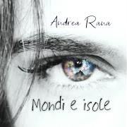 El texto musical ANCORA SOGNI de ANDREA RANA también está presente en el álbum Mondi e isole (2019)
