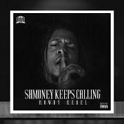 El texto musical BEAM JAWN de ROWDY REBEL también está presente en el álbum Shmoney keeps calling (2016)