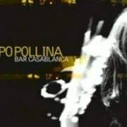 El texto musical LA LUCE DI NORRORA de PIPPO POLLINA también está presente en el álbum Bar casablanca (2005)