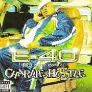 El texto musical FUCKIN' THEY NOSE de E-40 también está presente en el álbum Charlie hustle (1999)