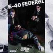 El texto musical FEDERAL de E-40 también está presente en el álbum Federal (1993)