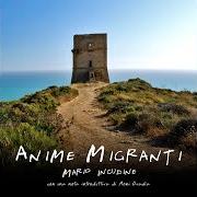 El texto musical SOTTO UN VELO DI SABBIA de MARIO INCUDINE también está presente en el álbum Anime migranti (2010)