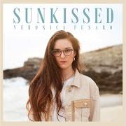 El texto musical ALL I EVER WANTED de VERONICA FUSARO también está presente en el álbum Sunkissed (2019)