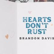 El texto musical RUNNING OUT OF ROSES de BRANDON DAVIS también está presente en el álbum Hearts don't rust (2022)
