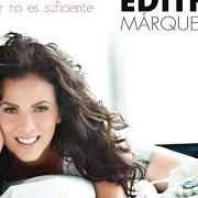 El texto musical SI ME TENÍAS de EDITH MARQUEZ también está presente en el álbum Amar no es suficiente (2011)