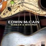 El texto musical COULDN'T LOVE YOU MORE de EDWIN MCCAIN también está presente en el álbum Screm & whisper (2004)