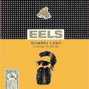 El texto musical BEGINNER'S LUCK de EELS también está presente en el álbum Hombre lobo: 12 songs of desire (2009)