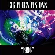 El texto musical BLANKET de EIGHTEEN VISIONS también está presente en el álbum 1996 (2021)