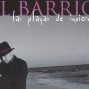 El texto musical FIEL AMIGO de EL BARRIO también está presente en el álbum Las playas de invierno (2005)