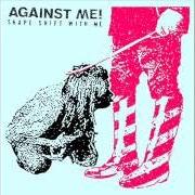 El texto musical PROVISION L-3 de AGAINST ME! también está presente en el álbum Shape shift with me (2016)