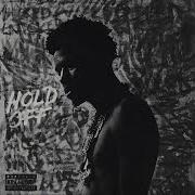 Hold off