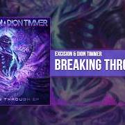 El texto musical BREAKING THROUGH de EXCISION también está presente en el álbum Breaking through (2019)