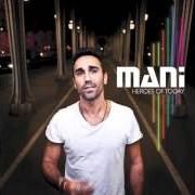 El texto musical BANG BANG (ENGLISH) de MANI también está presente en el álbum Heroes of today (2012)