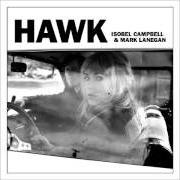 El texto musical COOL WATER de ISOBEL CAMPBELL AND MARK LANEGAN también está presente en el álbum Hawk (2010)