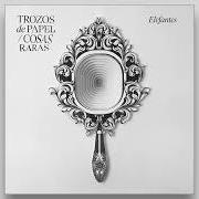 El texto musical ALUNIZAJE de ELEFANTES también está presente en el álbum Trozos de papel / cosas raras (2022)