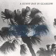 El texto musical CRUSHIN' de A SUNNY DAY IN GLASGOW también está presente en el álbum Sea when absent (2014)