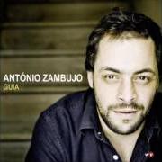 El texto musical GUIA de ANTÓNIO ZAMBUJO también está presente en el álbum Guia (2010)