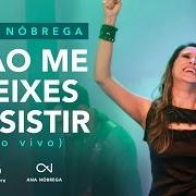 El texto musical EU VOU ADORAR de ANA NÓBREGA también está presente en el álbum Não me deixes desistir (2015)