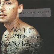 El texto musical TROIS JOURS de ALEXANDRE VARLET también está presente en el álbum Naif comme le couteau (2002)