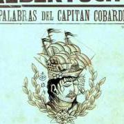 El texto musical HOY LLUEVE de ALBERTUCHO también está presente en el álbum Palabras del capitán cobarde (2010)