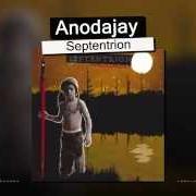 El texto musical LAISSEZ-MOI VOLER de ANODAJAY también está presente en el álbum Septentrion (2006)
