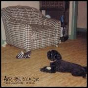 El texto musical À CAUSE de AVEC PAS D'CASQUE también está presente en el álbum Trois chaudières de sang (2006)